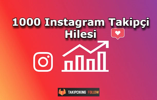 1000 instagram takipci hilesi