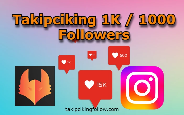 takipciking 1k follower free